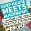 Deep House meets Black Music / Wilhelmshaven